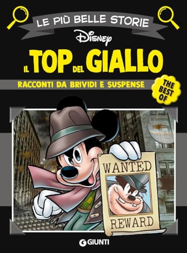 Il top del giallo. Racconti da brividi e suspense (Le più belle storie. The best of) von Disney Libri