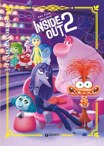 Inside out 2. I capolavori. Ediz. a colori (I capolavori Disney)