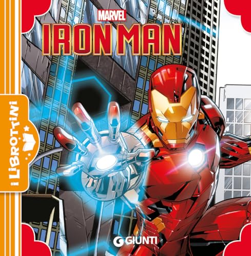 Iron Man. Ediz. illustrata (I librottini) von Marvel Libri