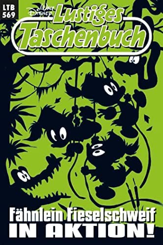 LTB Lustiges Taschenbuch 569 - Fähnlein Fieselschweif in Aktion! LTB Lustiges Taschenbuch 569 - Fähnlein Fieselschweif in Aktion!
