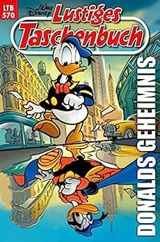 LTB Lustiges Taschenbuch 570 Donalds Geheimnis LTB Lustiges Taschenbuch 570 Donalds Geheimnis