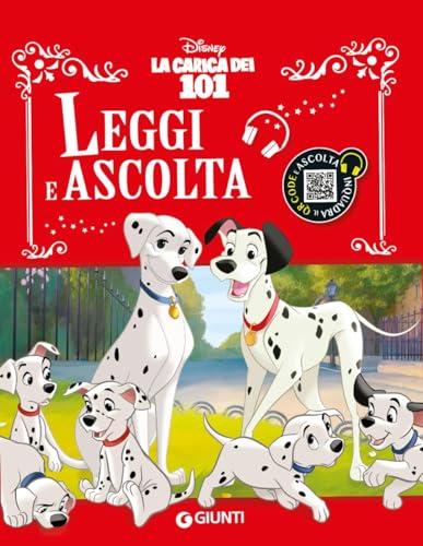 La carica dei 101. Leggi e ascolta. Ediz. a colori. Con QR code per ascoltare la storia (Favole sonore) von Disney Libri