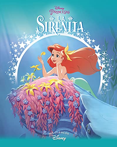 La sirenita. Mis clásicos Disney (Los clásicos Disney) La sirenita. Mis clásicos Disney (Los clásicos Disney)