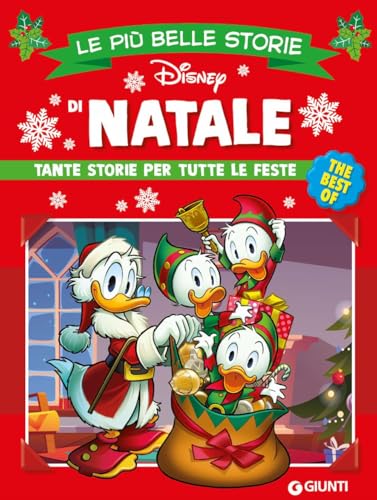 Le più belle storie di Natale. Tante storie per tutte le feste (Le più belle storie. The best of) von Disney Libri