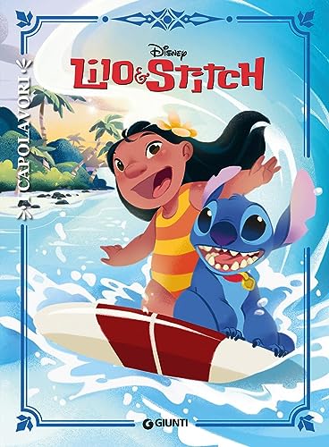 Lilo & Stitch. Ediz. a colori (I capolavori Disney) von Disney Libri