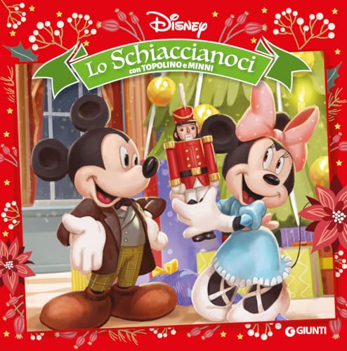 Lo Schiaccianoci con Topolino e Minni. Ediz. a colori (Fiabe collection) von Disney Libri