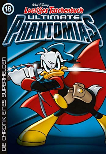 Lustiges Taschenbuch Ultimate Phantomias 18: Die Chronik eines Superhelden
