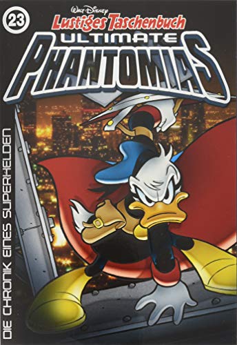 Lustiges Taschenbuch Ultimate Phantomias 23: Die Chronik eines Superhelden