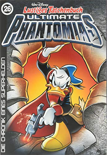 Lustiges Taschenbuch Ultimate Phantomias 26: Die Chronik eines Superhelden