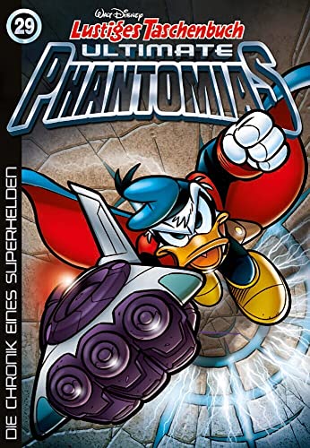 Lustiges Taschenbuch Ultimate Phantomias 29: Die Chronik eines Superhelden Lustiges Taschenbuch Ultimate Phantomias 29: Die Chronik eines Superhelden von Egmont Ehapa Media