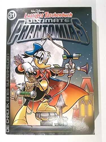 Lustiges Taschenbuch Ultimate Phantomias 31: Die Chronik eines Superhelden Lustiges Taschenbuch Ultimate Phantomias 31: Die Chronik eines Superhelden