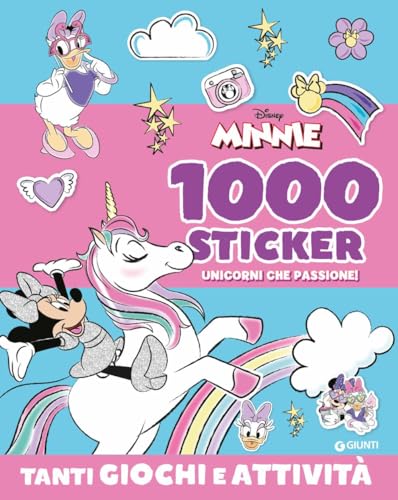 Minnie. Unicorni che passione! 1000 stickers. Tanti giochi e attività. Ediz. a colori. Con Adesivi (500-1000 Stickers)