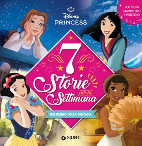 Nel regno della fantasia. Disney princess. 7 storie per la settimana. Ediz. a colori von Disney Libri