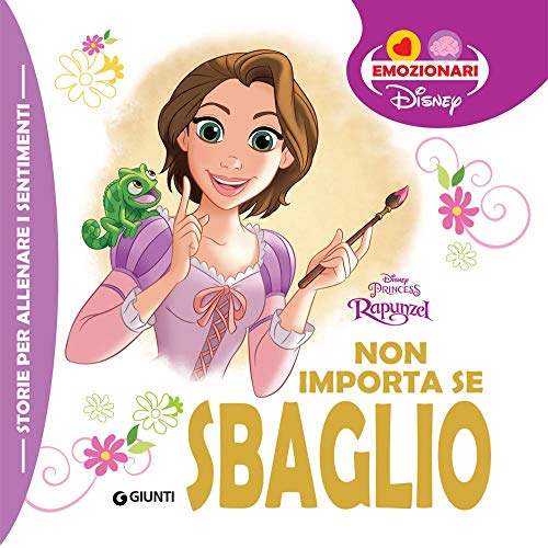 Non importa se sbaglio. Rapunzel. Ediz. a colori (Gli emozionari) von Disney Libri