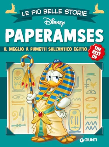 Paperamses. Il meglio a fumetti sull'Antico Egitto (Le più belle storie. The best of) von Disney Libri