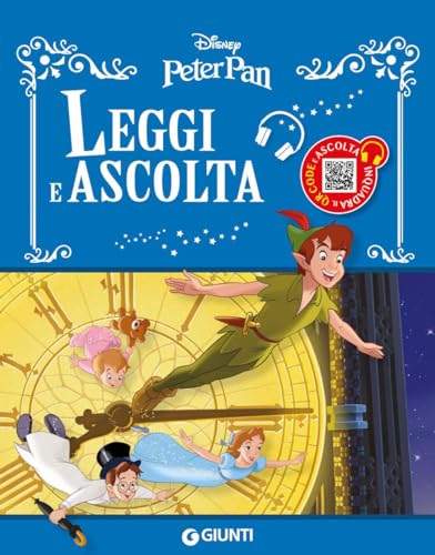 Peter Pan. Leggi e ascolta. Ediz. a colori. Con QR Code per ascoltare le storia (Favole sonore)