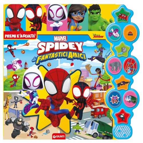 Spidey e i suoi fantastici amici. Premi e ascolta. Ediz. a colori Spidey e i suoi fantastici amici. Premi e ascolta. Ediz. a colori