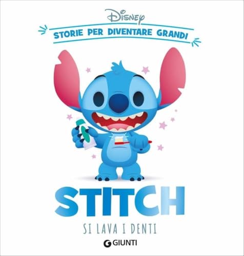 Stitch si lava i denti. Storie per diventare grandi. Ediz. a colori von Disney Libri