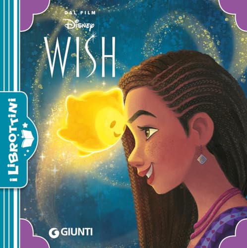 Wish. I librottini. Ediz. a colori von Disney Libri
