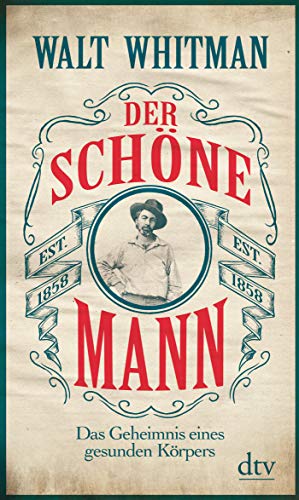 Der schöne Mann: Das Geheimnis eines gesunden Körpers