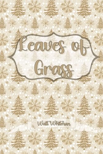 Leaves of Grass: Chrostmas Gift Edition von Independently published