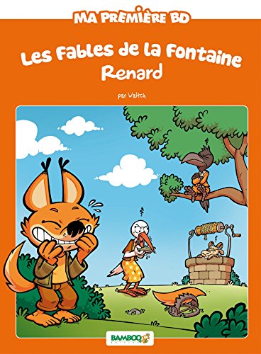 Les Fables de La Fontaine: Maître Renard