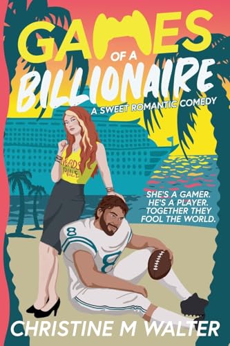 Games of a Billionaire von Christine Walter