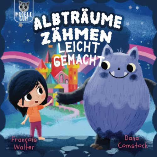 Albträume zähmen leicht gemacht: Eine Gute Nacht Geschichte über Ängste, Mut und Selbstvertrauen - Perfekt geeignet als Vorlesebuch, Selbstlesebuch und Erstlesebuch Albträume zähmen leicht gemacht: Eine Gute Nacht Geschichte über Ängste, Mut und Selbstvertrauen - Perfekt geeignet als Vorlesebuch, Selbstlesebuch und Erstlesebuch