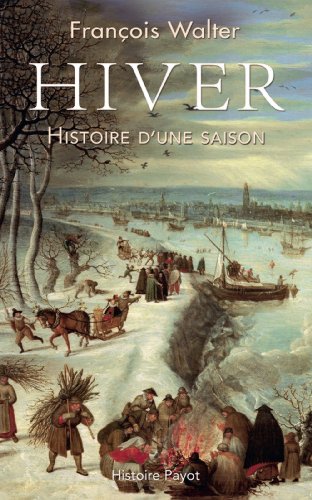 Hiver: Histoire d'une saison