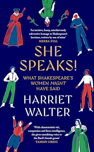 She Speaks!: What Shakespeare's Women Might Have Said von Virago