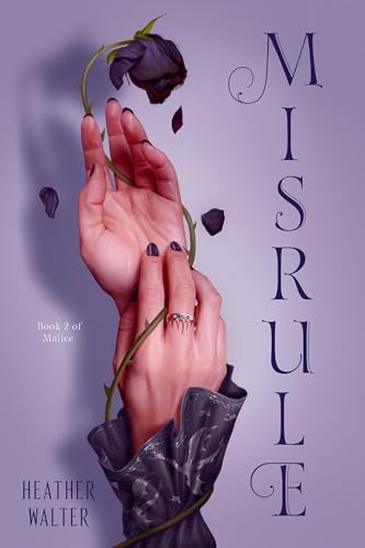 Misrule: Book Two of the Malice Duology von Random House Worlds