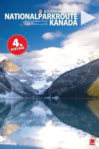 Nationalparkroute Kanada: Die legendäre Route durch Alberta und BC
