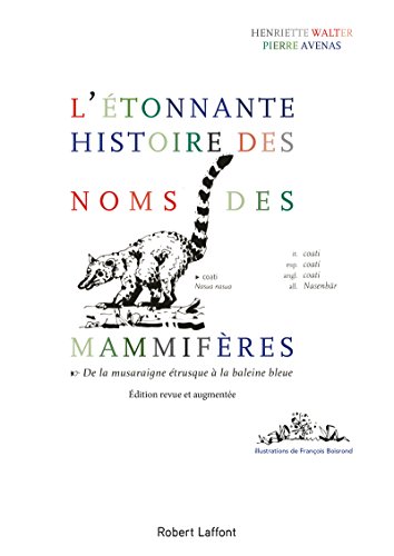 L'Étonnante histoire des noms des mammifères - De la musaraigne étrusque à la baleine bleue - éditio