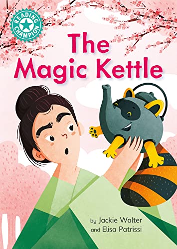 The Magic Kettle: Independent Reading Turquoise 7 (Reading Champion) von Franklin Watts