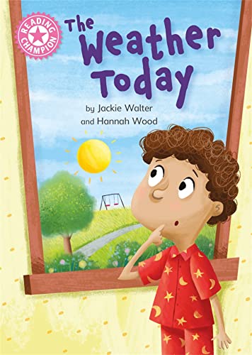 The Weather Today: Independent Reading Non-Fiction Pink 1a (Reading Champion)