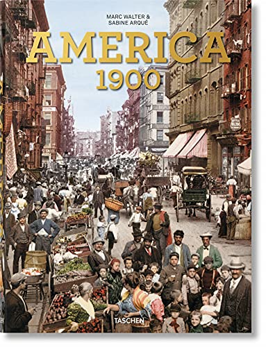 America 1900 von TASCHEN