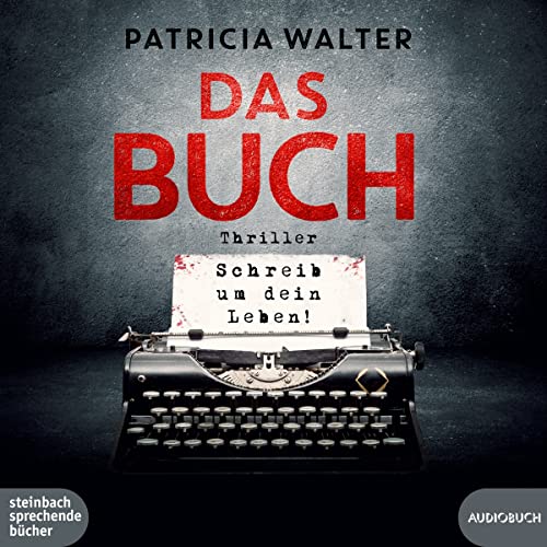 Das Buch - Schreib um dein Leben!