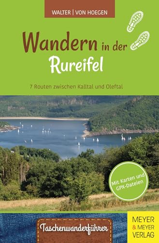 Wandern in der Rureifel: 7 Routen zwischen Kalltal und Oleftal (Taschenwanderführer, Band 8) von Meyer & Meyer