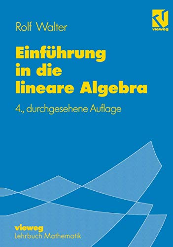 Einführung in die lineare Algebra (German Edition): Mit 100 Beispielen von Vieweg+Teubner Verlag