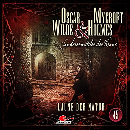 Oscar Wilde & Mycroft Holmes - Folge 45: Laune der Natur. Hörspiel. von Lübbe Audio