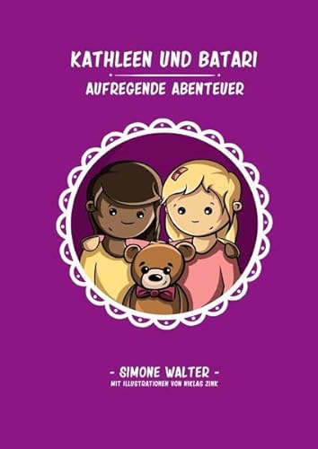 Kathleen und Batari: Aufregende Abenteuer