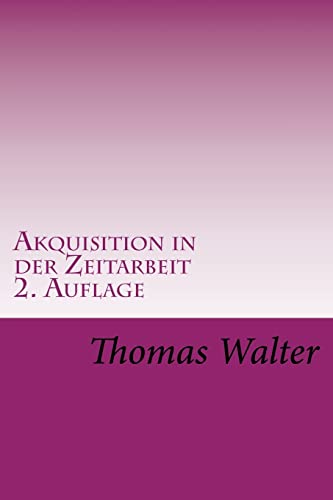 Akquisition in der Zeitarbeit: Tipps aus der Praxis von CREATESPACE