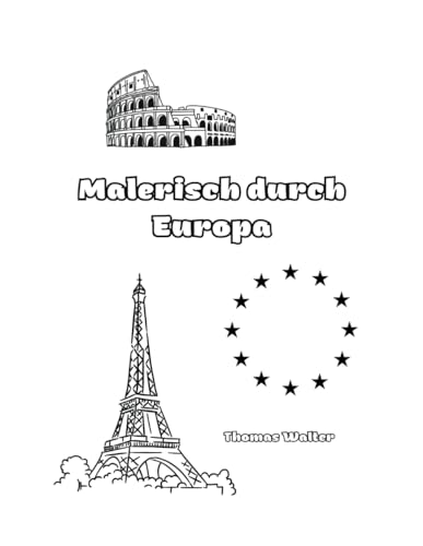 Malerisch durch Europa: Lerne Europa kennen