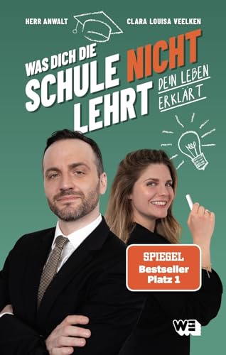 Was dich die Schule nicht lehrt: Dein Leben erklärt. Wie funktioniert Deutschland? Grundrechte, Rechtssystem Deutschland & Sozialleistungen einfach erklärt. Ein Wegweiser für junge Menschen von WeCreate Books