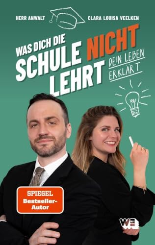 Was dich die Schule nicht lehrt: Dein Leben erklärt. Wie funktioniert Deutschland? Grundrechte, Rechtssystem Deutschland & Sozialleistungen einfach erklärt. Ein Wegweiser für junge Menschen Was dich die Schule nicht lehrt: Dein Leben erklärt. Wie funktioniert Deutschland? Grundrechte, Rechtssystem Deutschland & Sozialleistungen einfach erklärt. Ein Wegweiser für junge Menschen