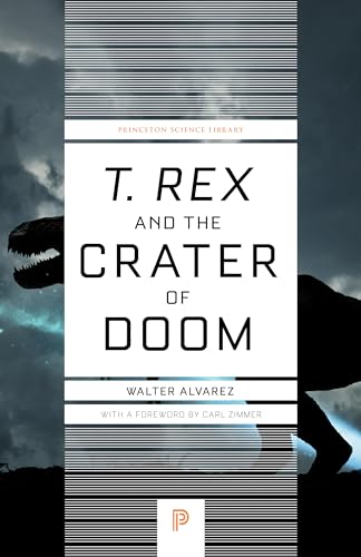 T.rex and the Crater of Doom (Princeton Science Library)