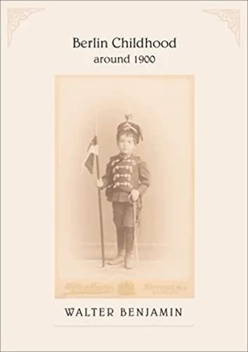 Berlin Childhood around 1900 von Belknap Press