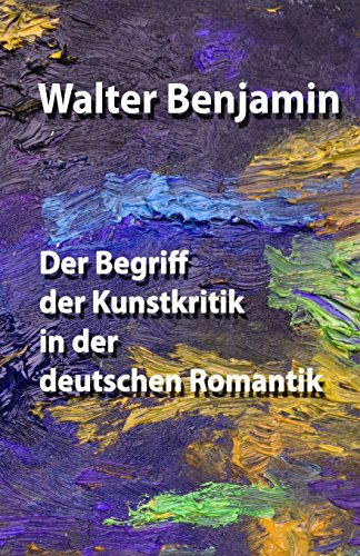 Der Begriff der Kunstkritik in der deutschen Romantik