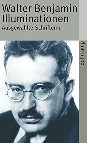 Illuminationen: Ausgewählte Schriften (suhrkamp taschenbuch) von Suhrkamp Verlag AG
