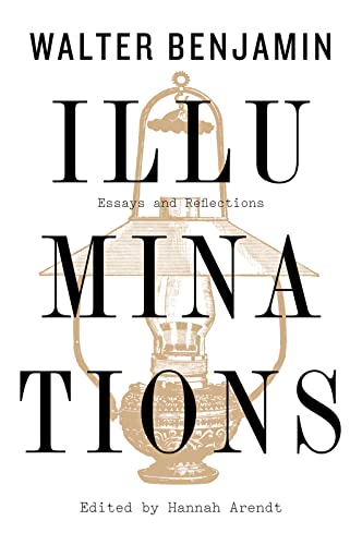 Illuminations: Essays and Reflections Illuminations: Essays and Reflections